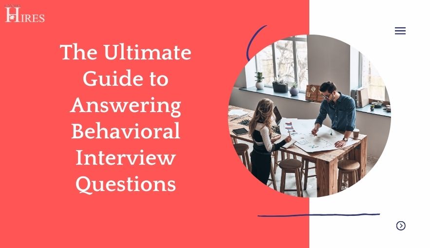 The Ultimate Guide to Answering Behavioral Interview Questions ...